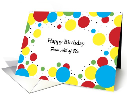 From All Of Us Birthday Greeting Card-Modern Colorful Dot Design card
