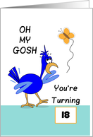Oh My Gosh-You’re Turning 18-Birthday Greeting Card Customizable Text card