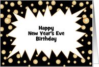 Birthday on New Year’s Eve Customizable Text Greeting Card-Bubbles card