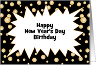 Birthday on New Year’s Day Customizable Text Greeting Card-Bubbles card