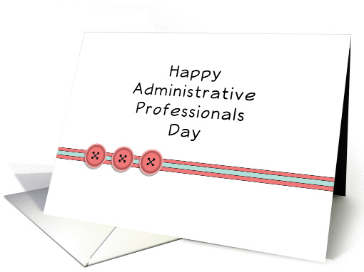 Administrative Professionals Day Greeting Card-Button Look card