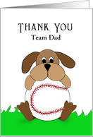 For Baseball Team Dad Thank You Card-Dog Holdling Ball Custom Text card