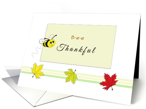 Bee Thankful Thanksgiving Greeting Card with Bumble Bee... (939567)