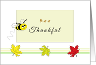 Bee Thankful Thanksgiving Greeting Card with Bumble Bee and Leaves card