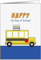 Happy 1st Day of School Greeting Card-School Bus-School Books card