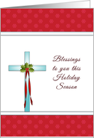 Religious Blessings to you this Holiday Season Greeting Card-Cross card