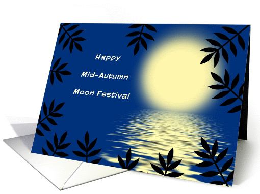 Mid-Autumn Moon Festival Card-Chinese Moon Reflection & Leaves card