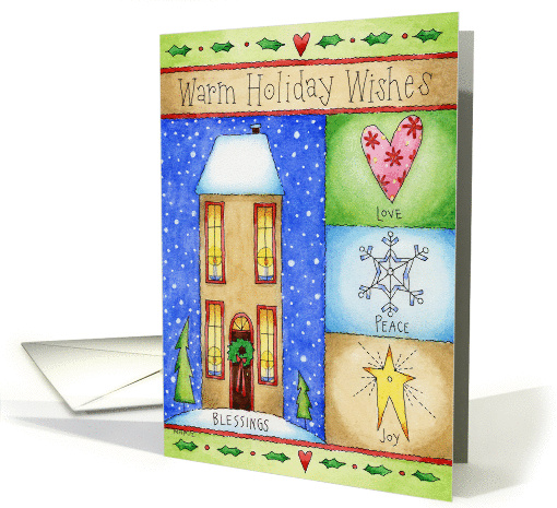 Happy Holidays, Blessings, Peace, Love, Joy, Primitive Art House card