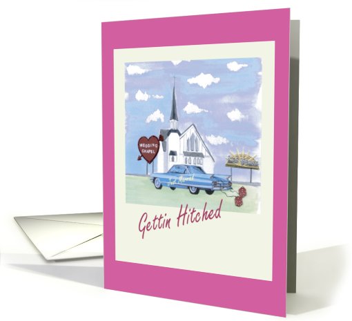 Gettin Hitched (Vegas Wedding) card (290607)