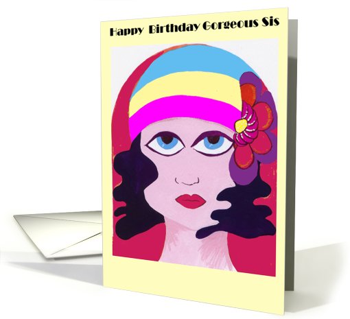 Happy Birthday Gorgeous Sis card (431657)