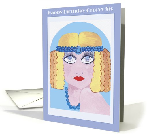 Happy Birthday Groovy Sis card (431668)