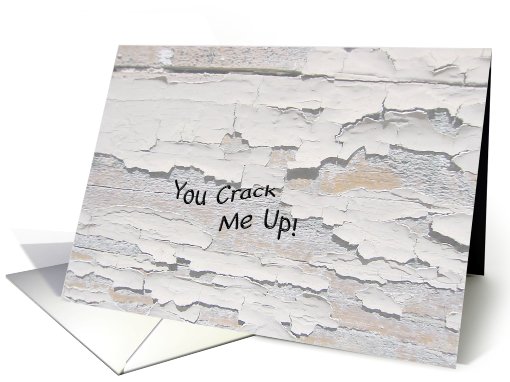 You Crack Me Up! card (524297)
