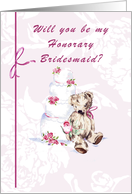 Will you be my Honorary Bridesmaid? card