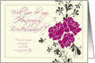 Will you be my Honorary Bridesmaid? card