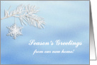Branch with Snowflake, Season’s Greetings From Our New Home card