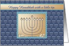 Hanukkah Money enclosed, Menorah with gold coins. Happy Hanukkah card