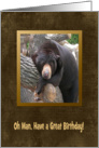 Oh Man, Have a Great Birthday, Black Bear card