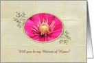 Will you be my Matron of Honor?, Close up Deep Pink Clementis, Custom card