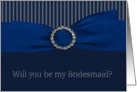 Bridesmaid, Blue Ribbon with Diamond Round Jewel Look on Stripes card