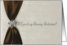 Honorary Bridesmaid, Brown Satin Ribbon with Jewel card