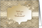 Will you be my Bridesmaid?, Future Sister in Law, Vintage Flowers card