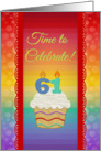 Cupcake with Number Candles, Time to Celebrate 61 Years Old Invitation card