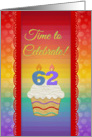Cupcake with Number Candles, Time to Celebrate 62 Years Old Invitation card