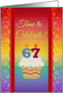 Cupcake with Number Candles, Time to Celebrate 67 Years Old Invitation card