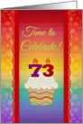 Cupcake with Number Candles, Time to Celebrate 73 Years Old Invitation card