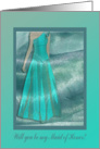 Turquoise Dress, Will you be my Maid of Honor? card
