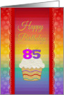 Cupcake with Number Candles, 85 Years Old Birthday card