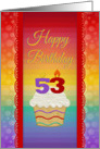 53 Years Old, Colorful Cupcake, Birthday Greetings card