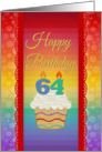 64 Years Old, Colorful Cupcake, Birthday Greetings card