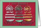Three Ornaments, New Address, Season’s Greetings card