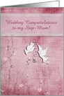 Wedding Congratulations to Step Mom From Step Daughter, Custom Text card