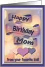 Happy Birthday Mom from your favorite kid, Ribbon and Hearts card