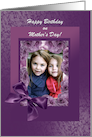 Happy Birthday on Mother’s Day Photo Card, Plum Pink Rose Frame & Bow card