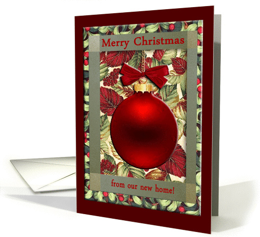 Red Ornament, Merry Christmas from our new home! card (1006197)