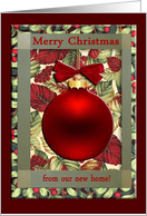 Red Ornament, Merry Christmas from our new home! card