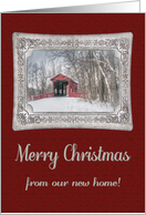 Red Covered Bridge in the Snow, Merry Christmas from our new home card