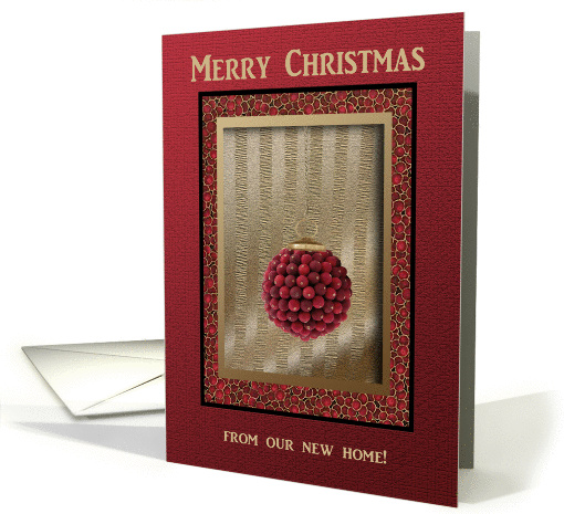 Cranberry Ornament, Merry Christmas from our new home card (1008479)