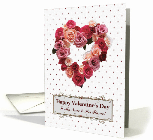 Happy Valentine's Day to My Niece & Her Fiance, Rose Heart card