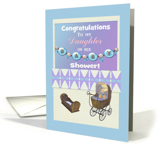 Daughter's Baby Shower Congratulations, Stroller & Cradle... (1054333)