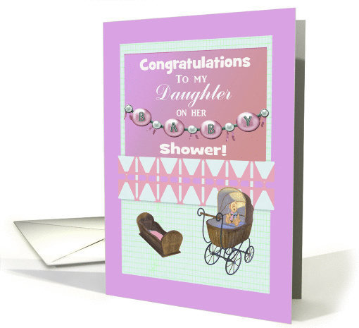 Daughter's Baby Shower Congratulations, Stroller & Cradle... (1054335)