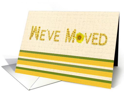 We've Moved Announcement, Sunflower card (1099834)