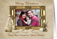 Golden Christmas Greetings Photo Card, From Our Home to Your Home card