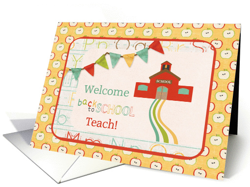 Welcome Back to School Teach!, School House with Flag in... (1315758)