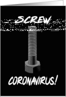 Screw Coronavirus, Get Better card