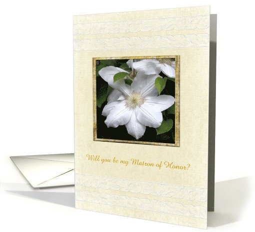 White Clematis on Yellow with Lace, Custom Text, Matron of Honor card