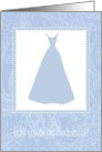 Blue Dress/Bridesmaid card